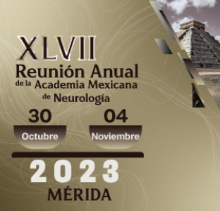 XLVII Reunión Anual de la Academia Mexicana de Neurología 2023