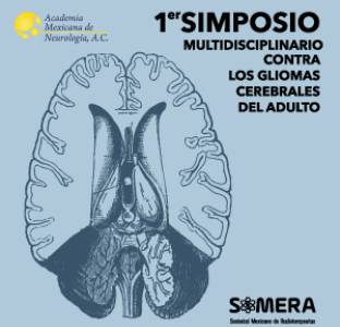 1er Simposio Multidisciplinario Contra los Gliomas Cerebrales del Adulto