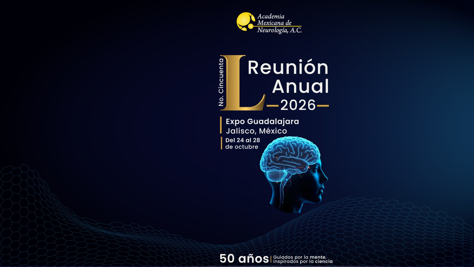 L Reuni&oacute;n Anual de la Academia Mexicana de Neurolog&iacute;a 2026